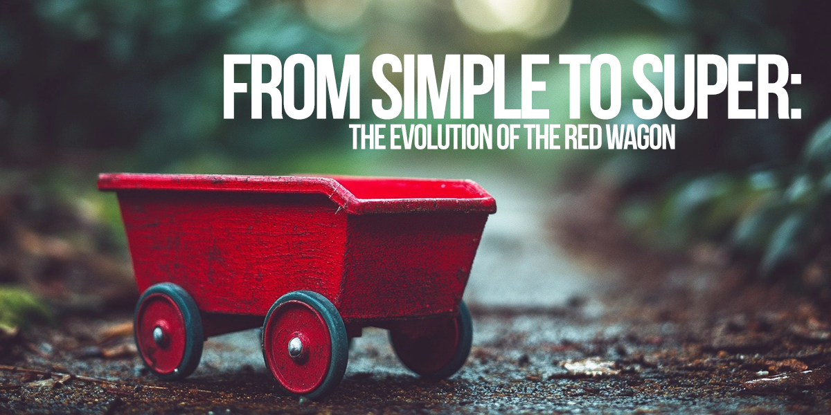 FUN-From Simple to Super_ The Evolution of the Red Wagon